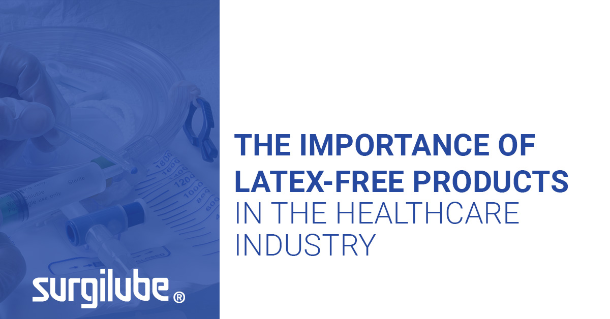 http://surgilube.com/wp-content/uploads/2018/10/The-Importance-of-Latex-Free-Products-in-the-Healthcare-Industry.jpg